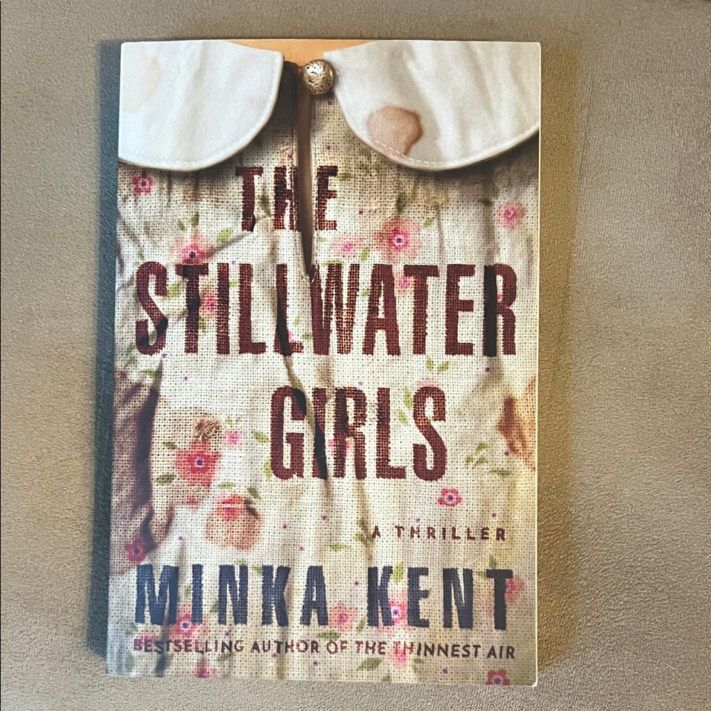 The Stillwater Girls by Minka Kent